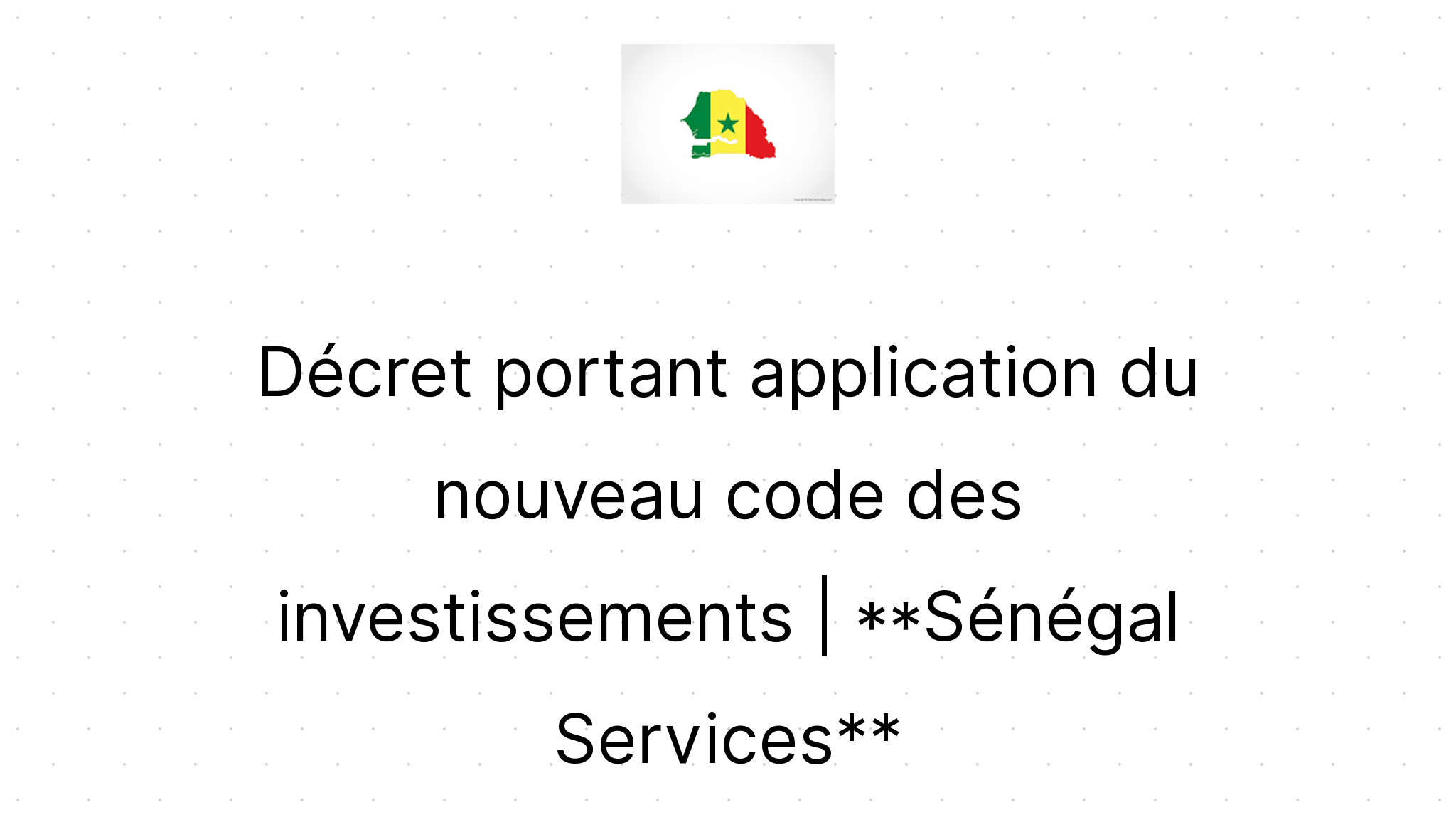 Décret Portant Application Du Nouveau Code Des Investissements ...